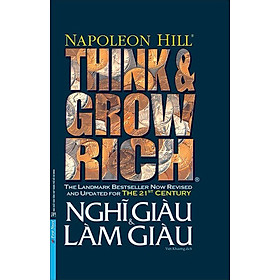 Think And Grow Rich - Nghĩ Giàu Và Làm Giàu (Bìa Mềm) _FN