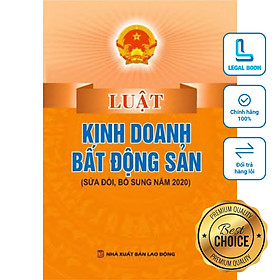 Luật Kinh doanh bất động sản năm 2014, sửa đổi bổ sung năm 2020 Hiện hành