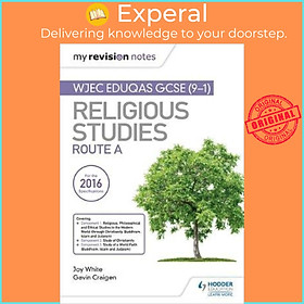 Sách - My Revision Notes WJEC Eduqas GCSE (9-1) Religious Studies Route A : Coverin by Joy White (UK edition, paperback)