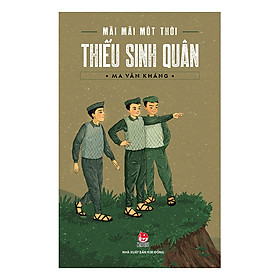 Mãi Mãi Một Thời Thiếu Sinh Quân - Nhà sách Fahasa