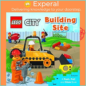 Sách - LEGO (R) City. Building Site : A Push, Pull an by AMEET Studio Macmillan Children's Books (UK edition, paperback)