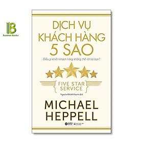 Hình ảnh Sách - Dịch Vụ Khách Hàng 5 Sao - Michael Heppell - Alpha Books - Tặng Kèm Bookmark Bamboo Books