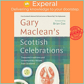 Sách - Scottish Celebrations - Treasured traditions and contemporary recipes fro by Gary Maclean (UK edition, hardcover)