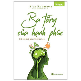 Sách - Ba Tầng Của Hạnh Phúc - Giải Mã Dưới Góc Nhìn Khoa Học