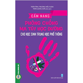 Download sách Cẩm Nang Phòng Chống Ma Tuy Học Đường Cho Học Sinh Trung Học Phổ Thông