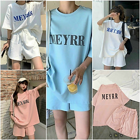 Set Bộ Đồ Nữ Mặc Nhà Chữ MEYRR - Áo Thun Cotton Form Rộng Unsiex Phối Quần Short Đùi - Đi Chơi