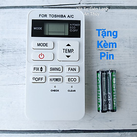 Điều khiển điều hòa cho TOSHIBA INVER ngắn - Tặng kèm pin hàng hãng