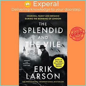 Sách - The Splendid and the Vile : Churchill, Family and Defiance During the Bomb by Erik Larson (UK edition, paperback)