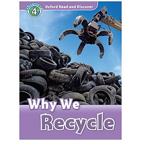 Oxford Read and Discover 4 Why We Recycle