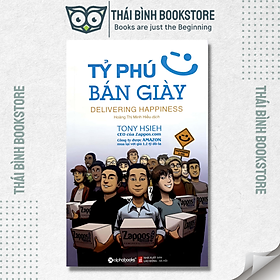 Hình ảnh Tỷ Phú Bán Giày (Tái Bản) - Tony Hsieh