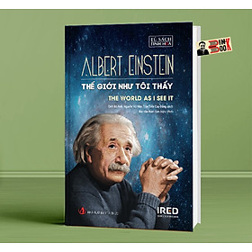 [bìa cứng] THẾ GIỚI NHƯ TÔI THẤY – Albert Einstein – Viện IRED