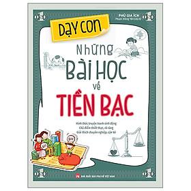 Dạy Con Những Bài Học Về Tiền Bạc