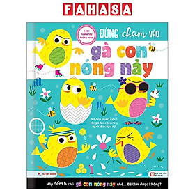 Sách Tương Tác Thông Minh - Đừng Chạm Vào Gà Con Nóng Nảy