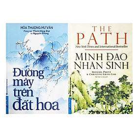 [Download Sách] Đường mây trên đất hoa + Minh đạo nhân sinh