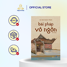 Xá Lợi Toàn Thân - Bài Pháp Vô Ngôn