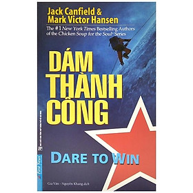 Dám thành công - dare to win!