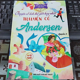 Truyện cổ tích thế giới hay nhất - Truyện cổ Anderse (trọn bộ 3 quyển)
