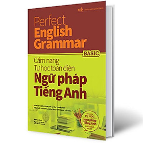 Sách Perfect English Grammar - Cẩm Nang Tự Học Toàn Diện Ngữ Pháp Tiếng Anh - Basic