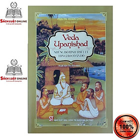 Sách - Veda Upanishad Những bộ kinh triết lý tôn giáo cổ Ấn Độ (xuất bản lần thứ năm)