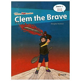 Sách ngoại văn: ePFR 4-1. Clem the Brave - E-Future.Co.,Ltd