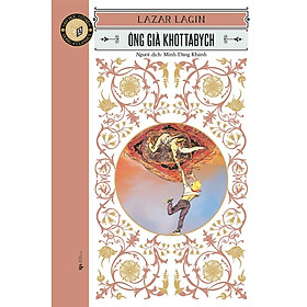 Ông Già Khottabych (Tác giả: Lazar Lagin)