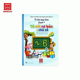 Tô chữ cùng Sam - Quyển 1 - Tô nét cơ bản & chữ số Hồng Hà