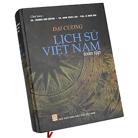 Đại cương Lịch sử Việt Nam (toàn tập) - Phiên bản năm 2023