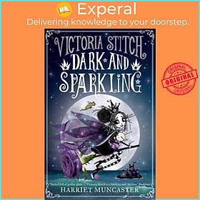 Sách - Victoria Stitch: Dark and Sparkling by Harriet Muncaster (UK edition, paperback)