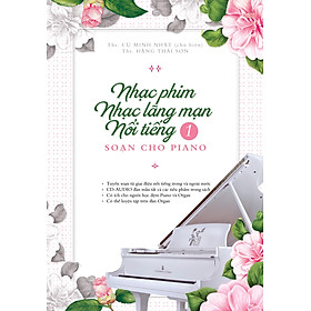 [Download Sách] Nhạc Phim Lãng Mạn Nổi Tiếng Soạn Cho Piano - Phần 1