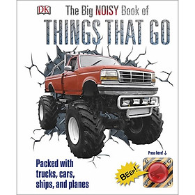 [Download Sách] The Big Noisy Book of Things That Go