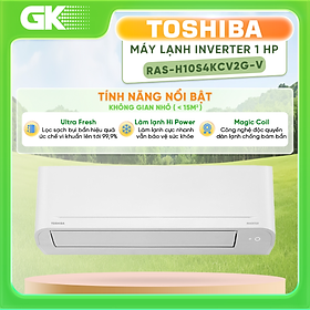 Máy lạnh Toshiba RAS-H10S4KCV2G-V 1HP Inverter Thái Lan - Hàng Chính Hãng (Chỉ giao HCM)