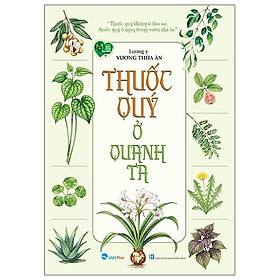 Sách thuốc quý ở quanh ta - lương y Vương Thứa Ân - VT - Cty Văn Hóa Việt Thư