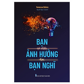 Hình ảnh Cuốn Sách Về Kỹ Năng Sống: Bạn Có Nhiều Ảnh Hưởng Hơn Bạn Nghĩ