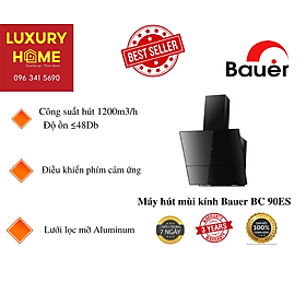 Mua Máy hút mùi kính Bauer BC 90ES- Hàng chính hãng