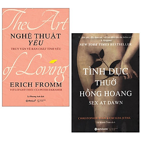 Combo Sách : Nghệ Thuật Yêu – Truy Vấn Về Bản Chất Tình Yêu (Tái Bản 2020) + Sex At Dawn – Tình Dục Thuở Hồng Hoang