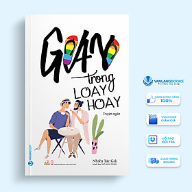 Gay Trong Loay Hoay (Truyện Ngắn)