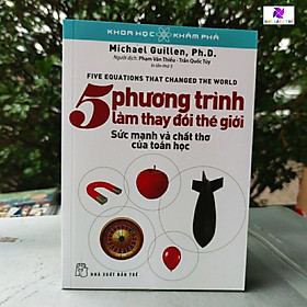 5 Phương Trình Làm Thay Đổi Thế Giới (Tái Bản 2018)