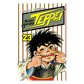 [Download Sách] Siêu Quậy Teppei - Tập 23