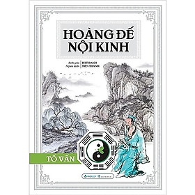 Sách Hoàng Đế Nội Kinh - Tố Vấn (Tái Bản 2020)