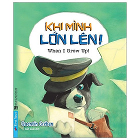 Sách Khi Mình Lớn Lên! - When I Grow Up!