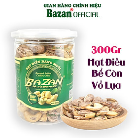 Hạt điều rang muối Bazan Bình Phước bể đôi hạt dinh dưỡng A+ loại 1 hộp 300g nắp bật bể còn vỏ lụa