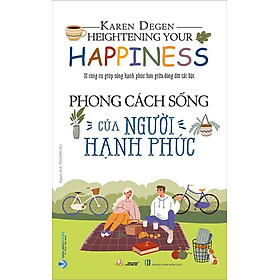 Phong Cách Sống Của Người Hạnh Phúc
