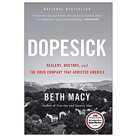 Ảnh bìa Dopesick: Dealers, Doctors, And The Drug Company That Addicted America