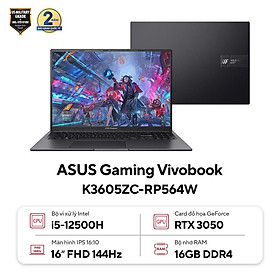 Mua Laptop ASUS Gaming Vivobook K3605ZC-RP564W (Intel Core i5-12500H | 16GB | 512GB | RTX 3050 | 16 inch WUXGA | Win 11 | Đen) - HÀNG CHÍNH HÃNG