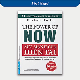 Sách Sức Mạnh Của Hiện Tại - The Power Of Now (Tái Bản)