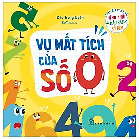 Chuyện Ly Kỳ Về Hình Khối, Màu Sắc, Số Đếm - Vụ Mất Tích Của Số 0