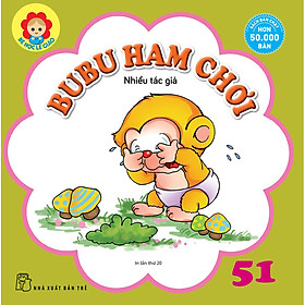 Hình ảnh sách BuBu 51: Ham Chơi