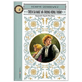 Trên Sa Mạc Và Trong Rừng Thẳm (Tái Bản 2020)