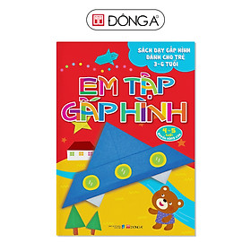 Sách Em Tập Gấp Hình 4-5 Tuổi - Nâng Cao (Tái Bản)