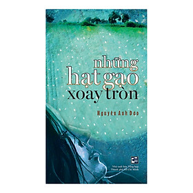 Những Hạt Gạo Xoay Tròn